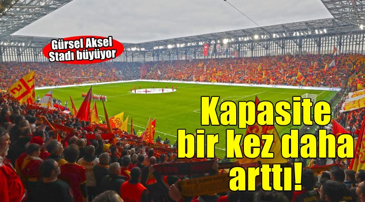 Göztepe de Gürsel Aksel Stadı büyüyor