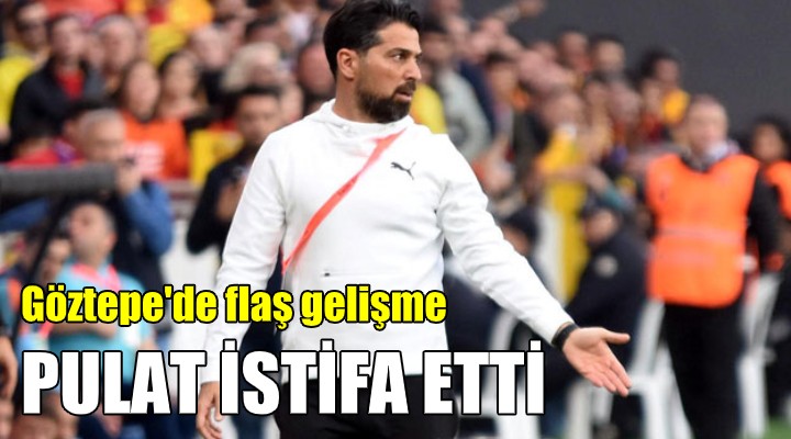 Göztepe de İlhan Palut istifa etti