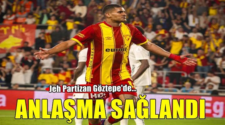Göztepe'de Jeh Partizan'la anlaştı
