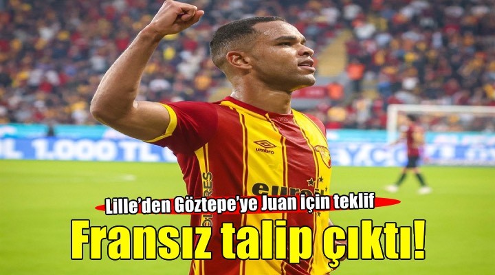 Göztepe de Juan a Fransız talip