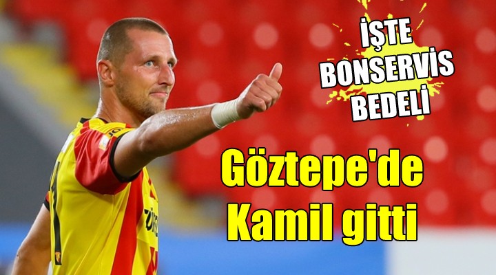 Göztepe de Kamil gitti