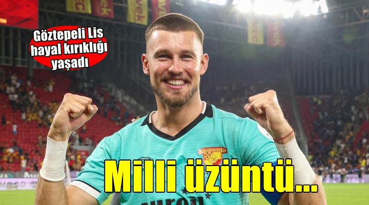 Göztepe de Lis hayal kırıklığı yaşadı