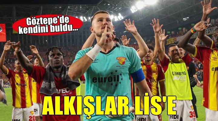 Göztepe'de Lis'in büyük değişimi