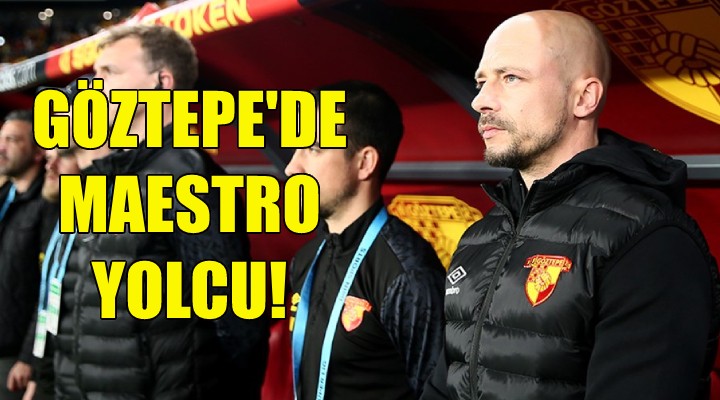 Göztepe de Maestro yolcu!