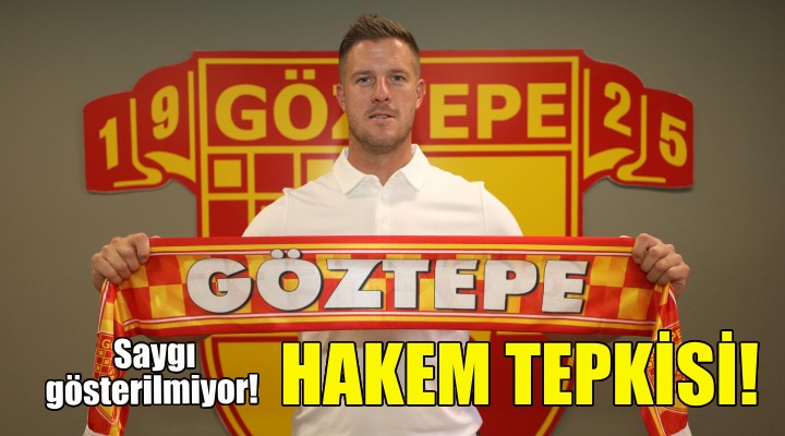 Göztepe de Mance den hakem eleştirisi!