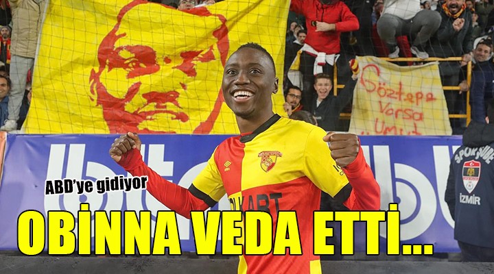 Göztepe de Obinna veda etti