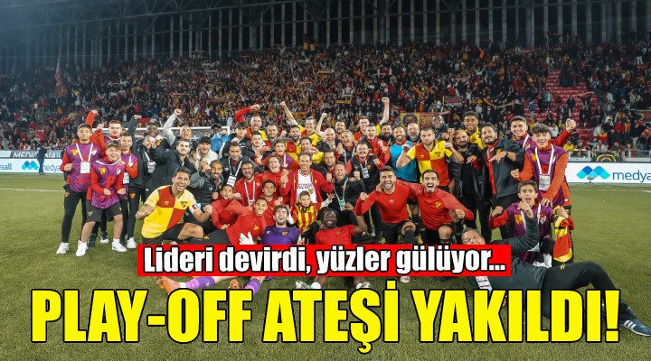 Göztepe de Play-Off ateşi yakıldı!