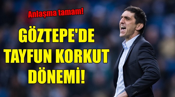 Göztepe de Tayfun Korkut dönemi!