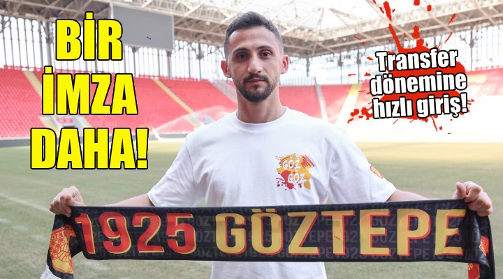 Göztepe de bir imza daha!