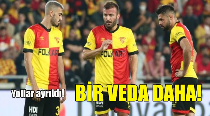 Göztepe de bir veda daha!