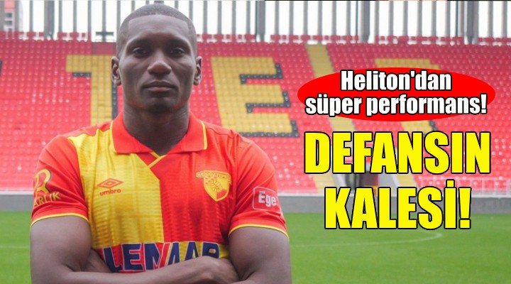 Göztepe de defansın kalesi Heliton!