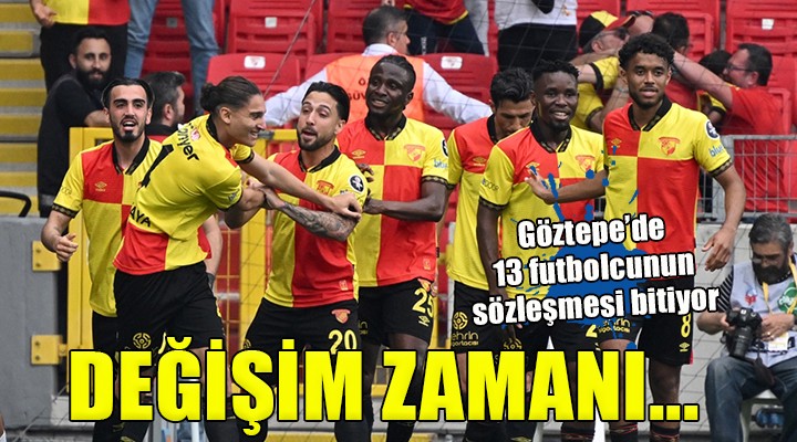 Göztepe de değişim zamanı...