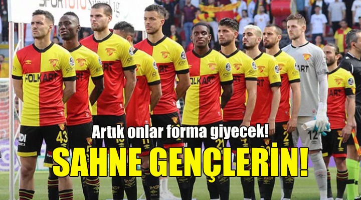 Göztepe de forma gençlerin olacak!