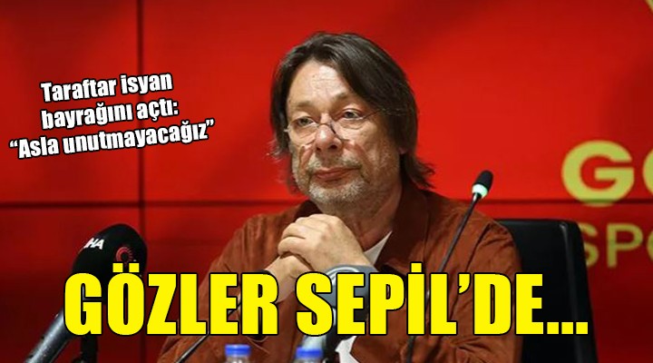 Göztepe de gözler Başkan Sepil de!