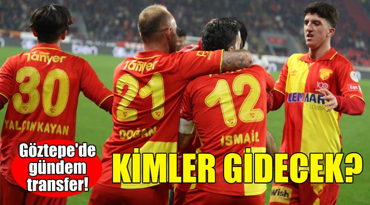 Göztepe de gözler transferde!