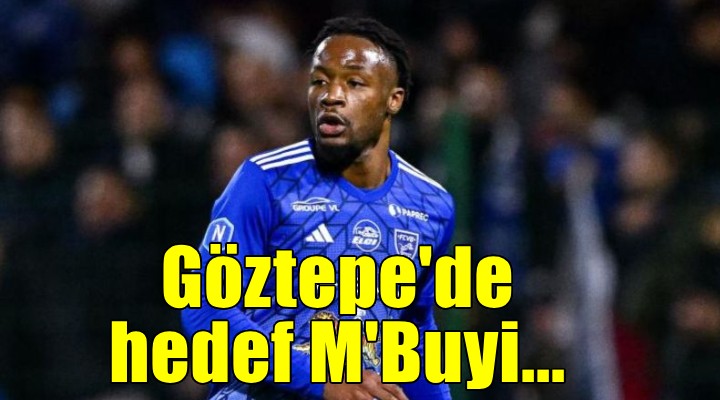 Göztepe de hedef M Buyi...