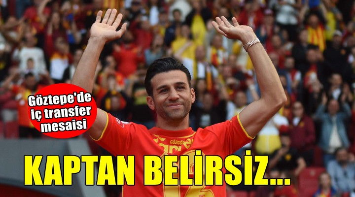 Göztepe'de kaptan belirsiz