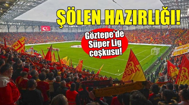 Göztepe de şölen hazırlığı!