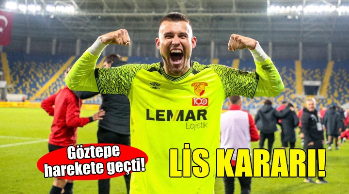 Göztepe den Lis kararı!