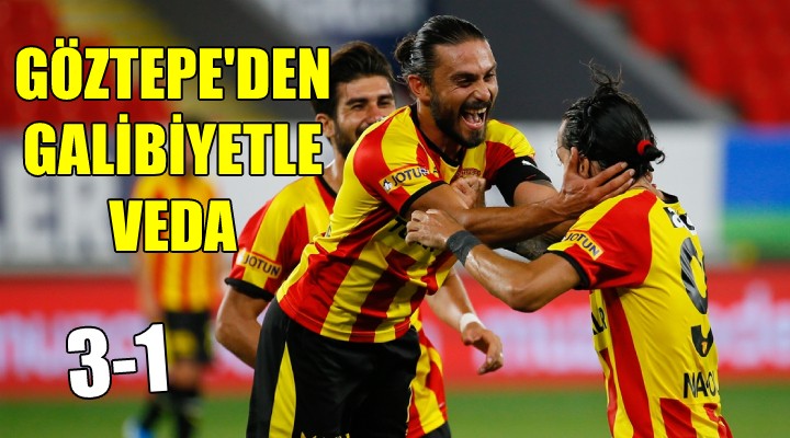 Göztepe den galibiyetle veda