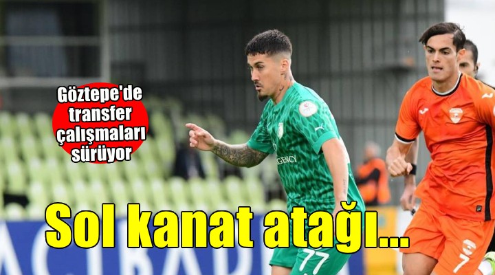 Göztepe'den sol kanat atağı