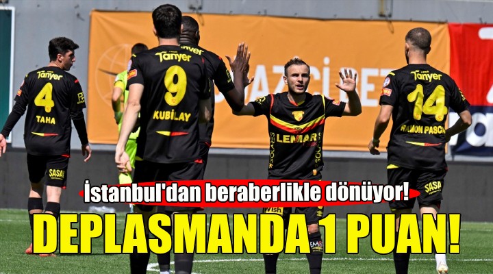 Göztepe deplasmandan 1 puanla dönüyor!