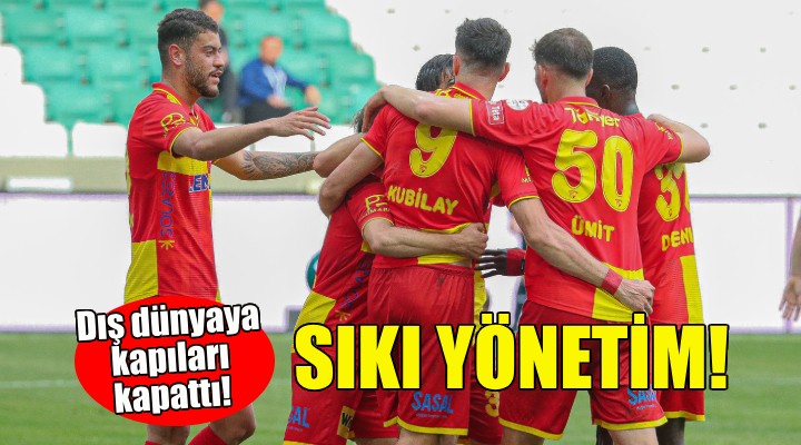 Göztepe dış dünyaya kapıları kapattı!