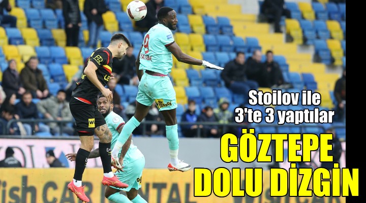 Göztepe dolu dizgin... Stoilov ile 3 te 3 yaptılar!