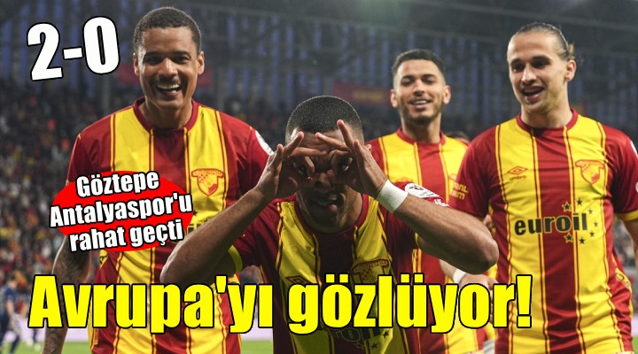 Göztepe evinde Antalyaspor'u geçti
