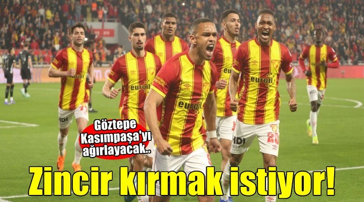 Göztepe evinde zincir kırmak istiyor