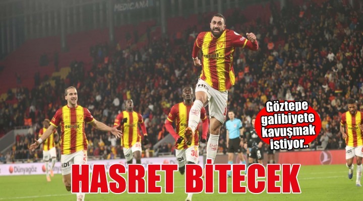 Göztepe galibiyet hasretini bitirmek istiyor