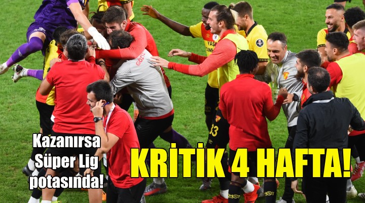 Göztepe için kritik 4 hafta!