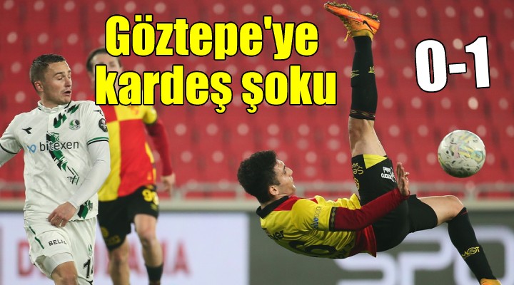 Göztepe kardeş kulüp Sakarya ya tek golle yenildi