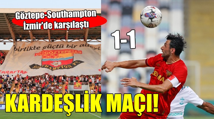 Göztepe kardeş kulüp Southampton ile yenişemedi