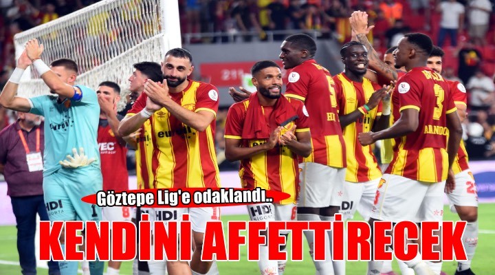 Göztepe kendini affettirecek