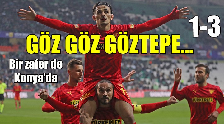 Göztepe nin Konya zaferi