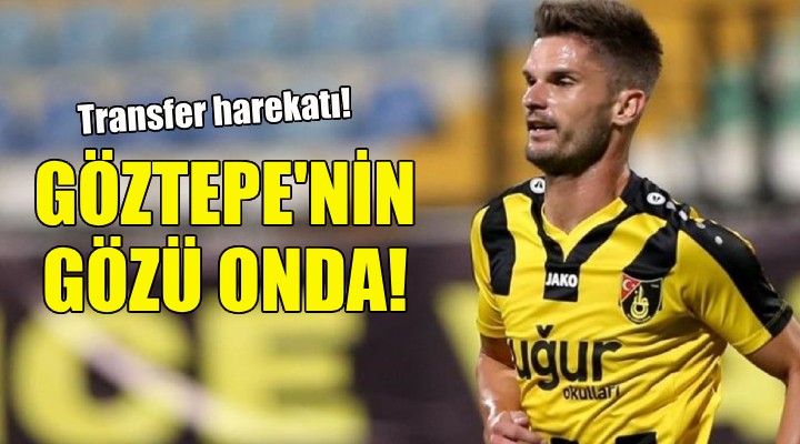 Göztepe nin gözü onda!