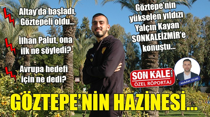 Göztepe nin hazinesi...