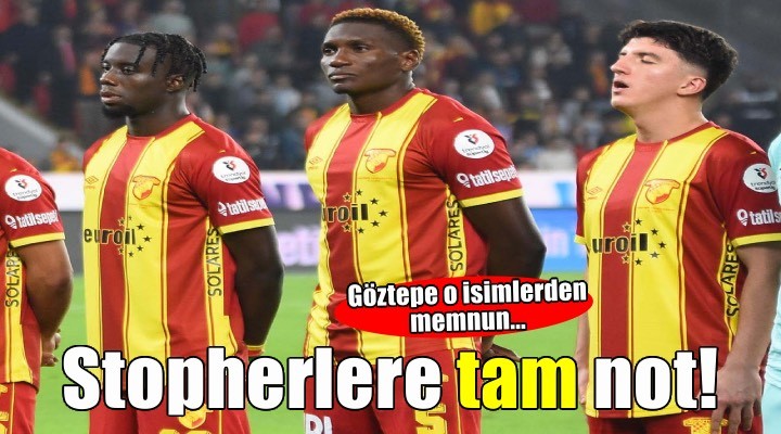 Göztepe nin stoperleri tam not aldı