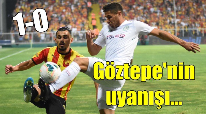 Göztepe nin uyanışı...