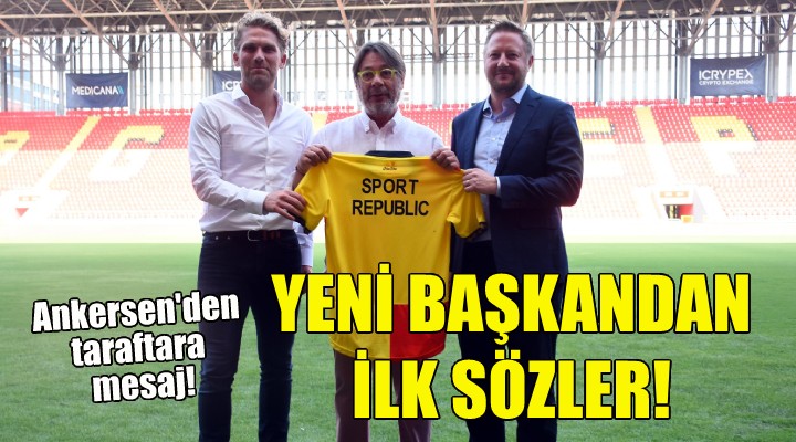 Göztepe nin yeni başkanından ilk açıklamalar!