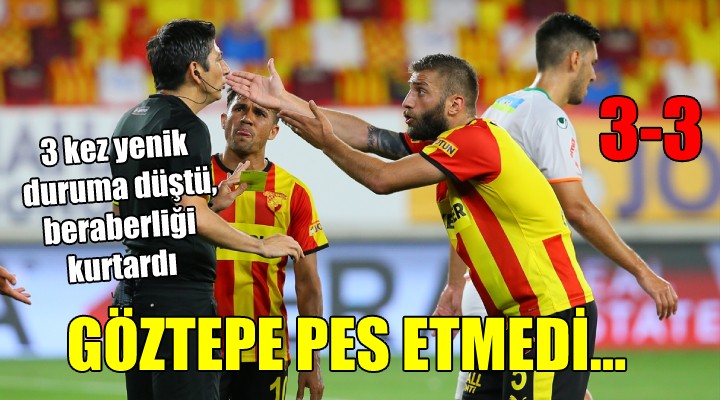 Göztepe pes etmedi