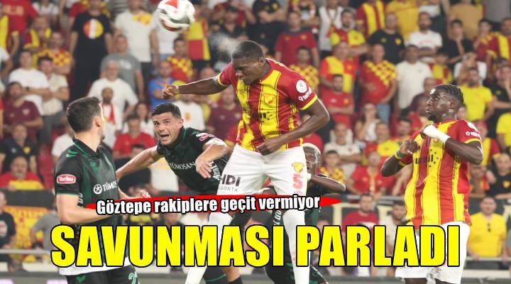 Göztepe savunması parladı