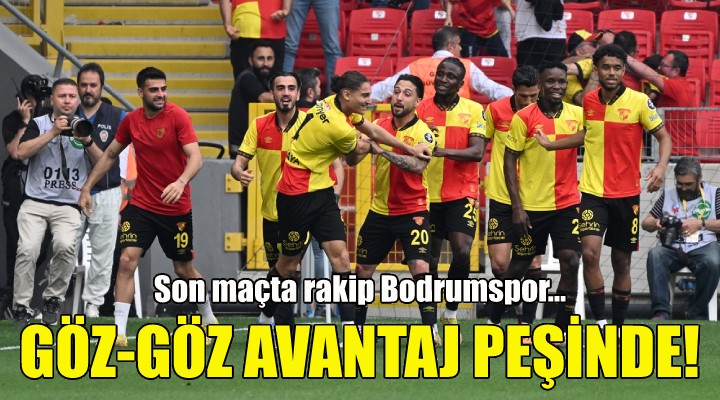 Göztepe sıralama avantajı istiyor!