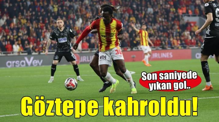 Göztepe son saniyelerde kahroldu
