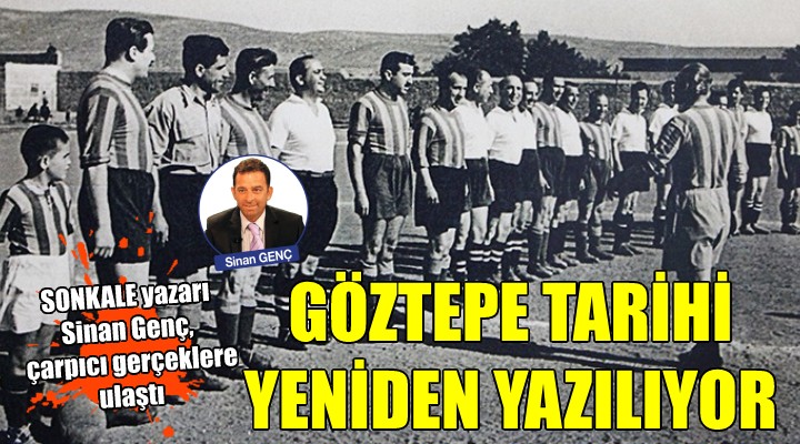 Göztepe tarihi yeniden yazılıyor