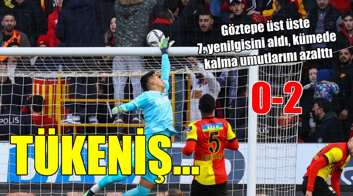 Göztepe tükeniyor!