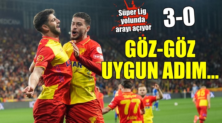 Göztepe uygun adım Süper Lig e...