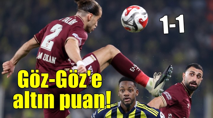 Eksik Göztepe Kadıköy'den puanla dönüyor