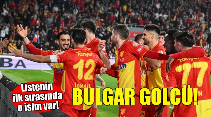 Göztepe ye bulgar golcü!